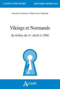 Vikings et Normands: du milieu du IXe siècle à 1066