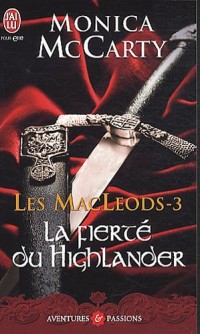 Les MacLeods, Tome 3 : La fierté du Highlander