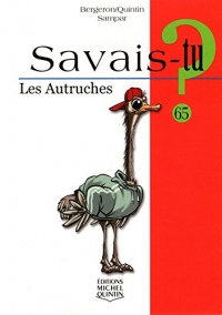 Savais-tu ? - Les autruches