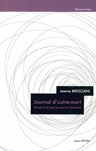 Journal d'outre-mort (jusqu'a ce que les pierres fondent)