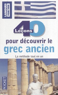 40 LECONS PR DECOUV GREC ANCIE