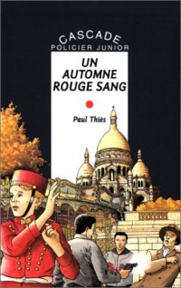 Les Quatre-Saisons : Un automne rouge sang