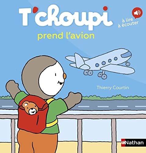 T'choupi prend l'avion - Dès 2 ans - Un livre à lire et à écouter