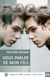 Vous parler de mon fils: Grands caractères, édition accessible pour les malvoyants