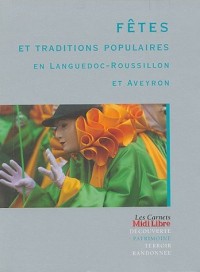Fêtes et traditions populaires en Languedoc-Roussillon et Aveyron