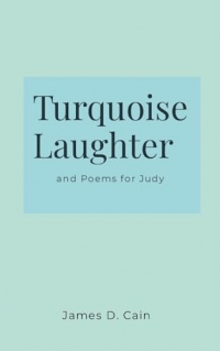 Turquoise Laughter: and Poems for Judy