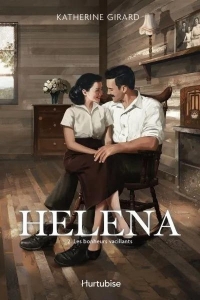 Helena: Tome 2, Les bonheurs vacillants
