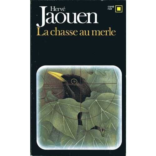 La chasse au merle