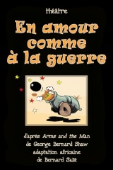 En amour comme à la guerre: adaptation africaine de Bernard Sallé