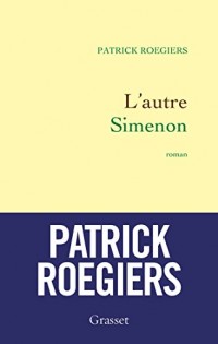 L'autre Simenon: roman