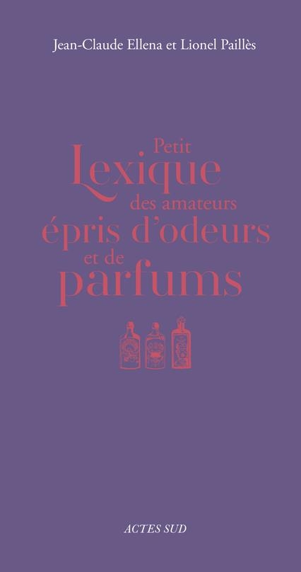 Petit lexique des amateurs épris d'odeurs et de parfums