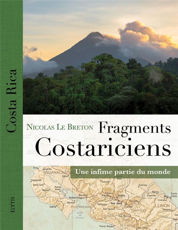 Fragments costariciens : Une infime partie du monde