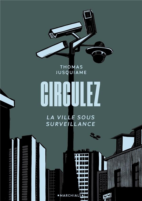 Circulez: La ville sous surveillance