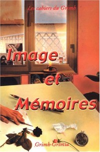 Les cahiers du Grimh, N° 3 : Image et mémoires