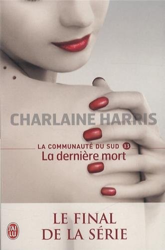 La communauté du Sud, Tome 13 : La dernière mort