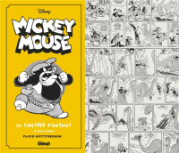 Mickey Mouse par Floyd Gottfredson N&B - Tome 06: 1940/1942 - La contrée d'antan et autres histoires