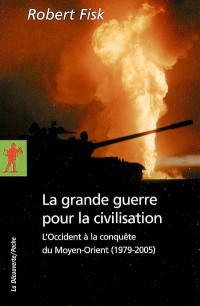 La grande guerre pour la civilisation
