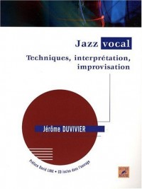 Jazz vocal : Techniques, interprétation, improvisation (avec 1 CD)
