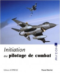 Initiation au pilotage de combat