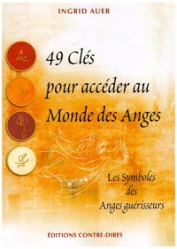 49 Clés pour accéder au Monde des Anges : Symboles des anges guérisseurs