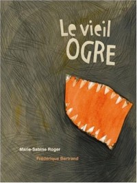 Le vieil ogre