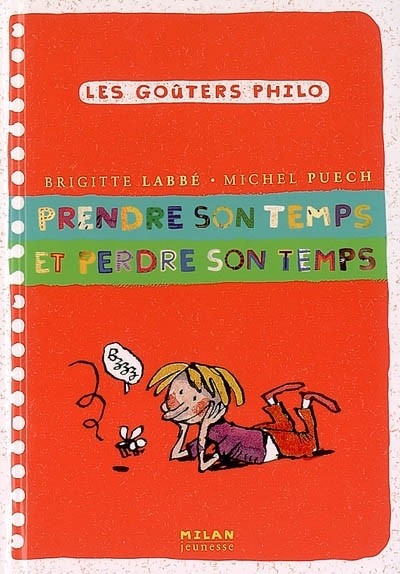 Prendre son temps et perdre son temps