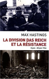 La division Das Reich et la Résistance : 8 Juin-20 juin 1944