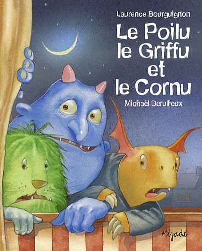 Le Poilu, le Griffu et le Cornu