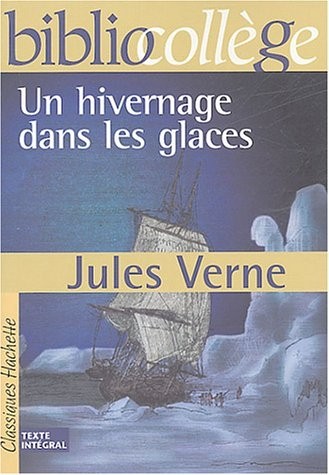 BiblioCollège : Un hivernage dans les glaces [9782011689603]