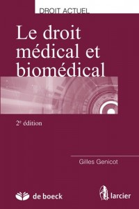 Le droit médical et biomédical aspects juridiques de la relation médecin-patient
