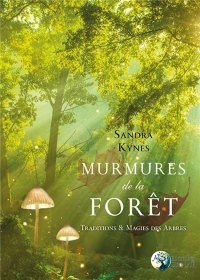 Murmures de la forêt: Traditions et Magies des arbres