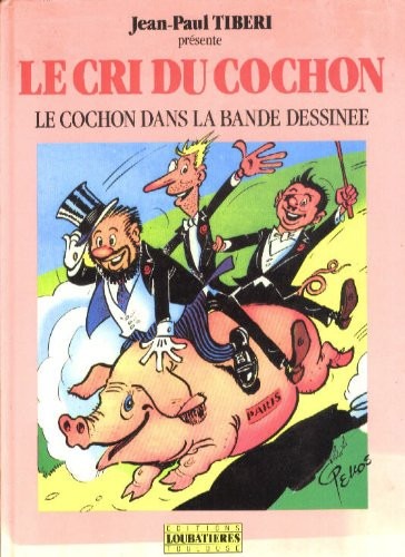 Le cri du cochon