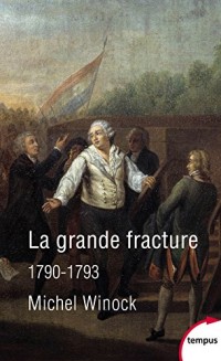 La grande fracture 1790-1793