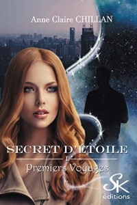 Secret d'étoile 1: Premiers voyages