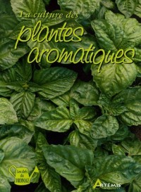La culture des plantes aromatiques