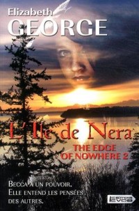 The Edge of Nowhere, Tome 2 : L'Ile de Nera