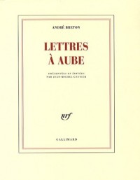 Lettres à Aube: (1938-1966)