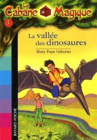 La cabane magique, Tome 01: La vallée des dinosaures