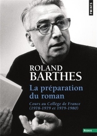 La préparation du roman : Cours au Collège de France (1978-1979 et 1979-1980)