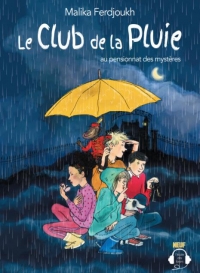 Club de la Pluie au pensionnat des mystères (CD Audio)
