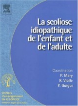 La scoliose idiopathique de l'enfant et de l'adulte