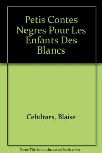 Petits contes nègres pour les enfants des blancs