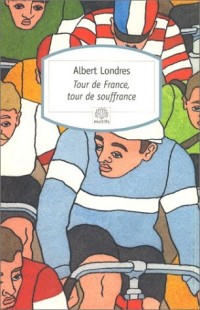 Tour de France, tour de souffrance