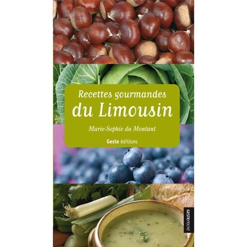 Recettes gourmandes du Limousin - POCHE