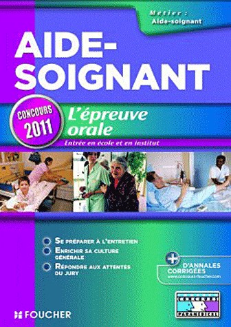 Aide-Soignant L'épreuve orale Edition 2011