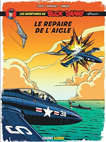 Buck Danny Classic - Tome 8 - Le repaire de l'aigle