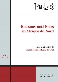 Tumultes n°63: Racisme anti-Noirs en Afrique du Nord