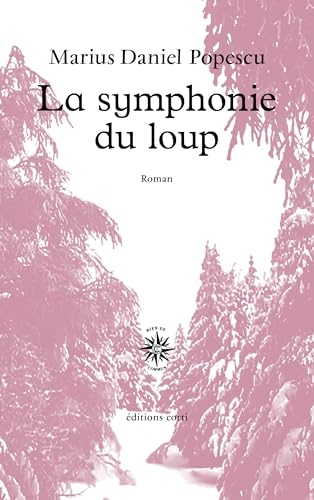La symphonie du loup: nouvelle édition