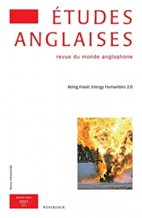 Études anglaises - N°1/2021: Being Fossil: Energy Humanities 2.0