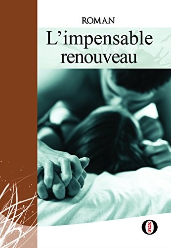 L'impensable renouveau